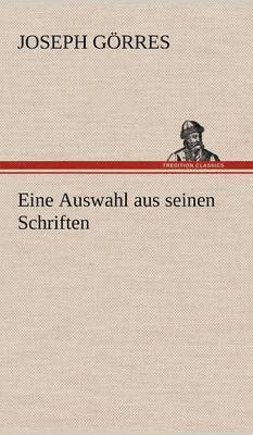 Eine Auswahl Aus Seinen Schriften