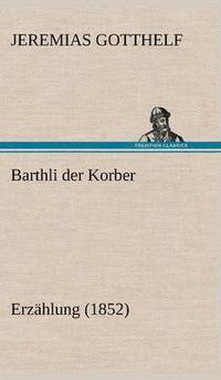 bokomslag Barthli Der Korber