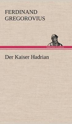 bokomslag Kaiser Hadrian