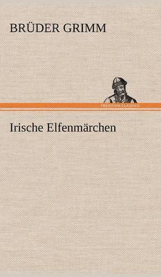 Irische Elfenmarchen 1