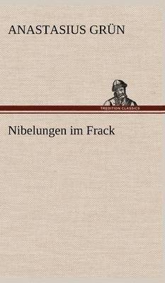 bokomslag Nibelungen Im Frack