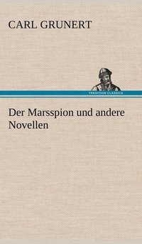 bokomslag Der Marsspion Und Andere Novellen