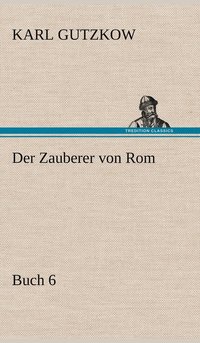 bokomslag Der Zauberer Von ROM, Buch 6