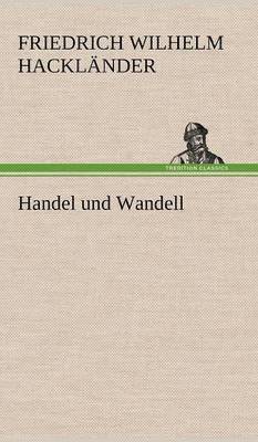 Handel Und Wandell 1