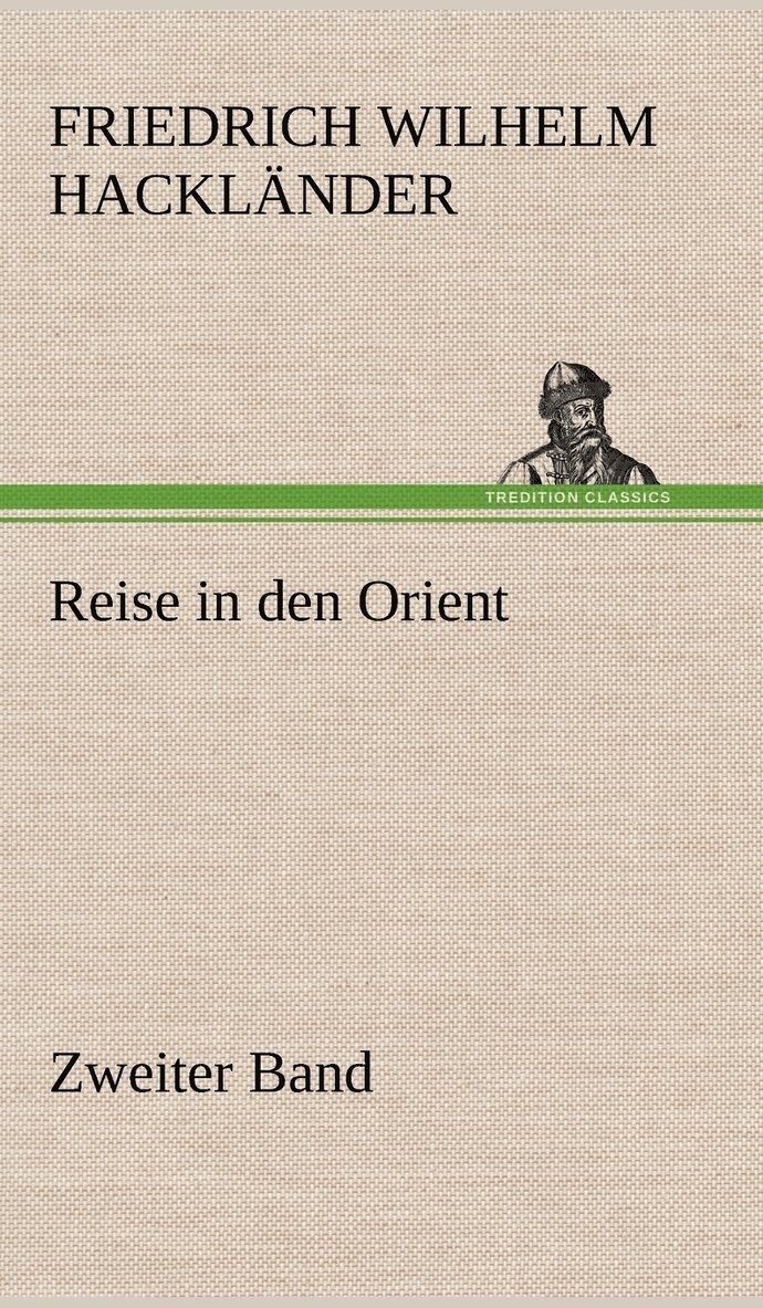 Reise in Den Orient - Zweiter Band
