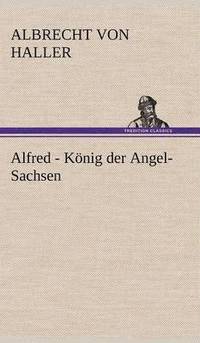 bokomslag Alfred - Konig Der Angel-Sachsen