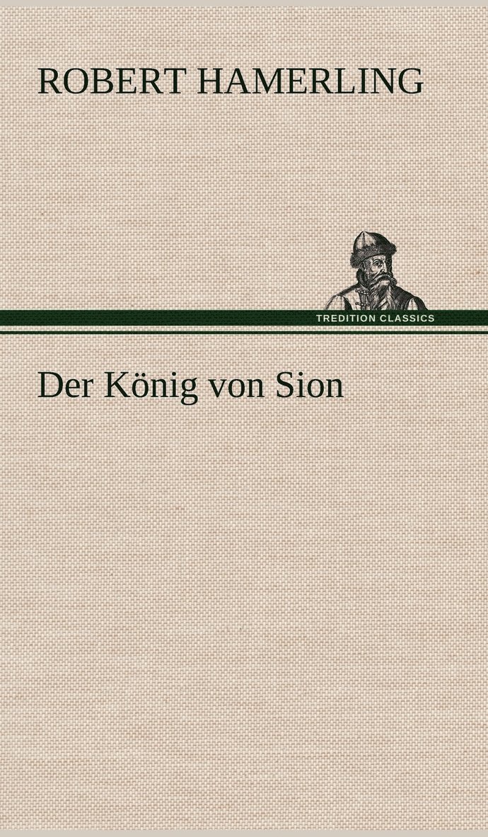 Der Konig Von Sion 1