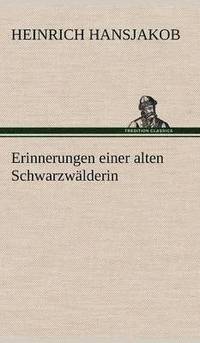 bokomslag Erinnerungen Einer Alten Schwarzwalderin