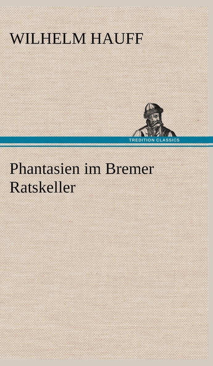 Phantasien Im Bremer Ratskeller 1