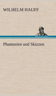 bokomslag Phantasien Und Skizzen