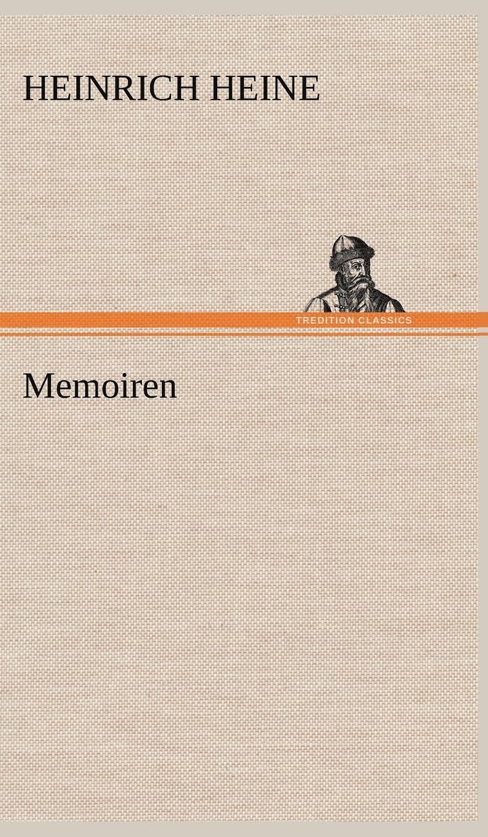 Heinrich Heine - Memoiren, Inbunden