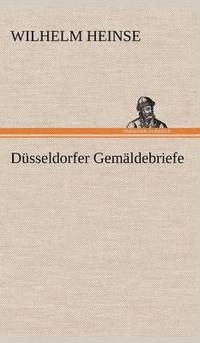 bokomslag Dusseldorfer Gemaldebriefe