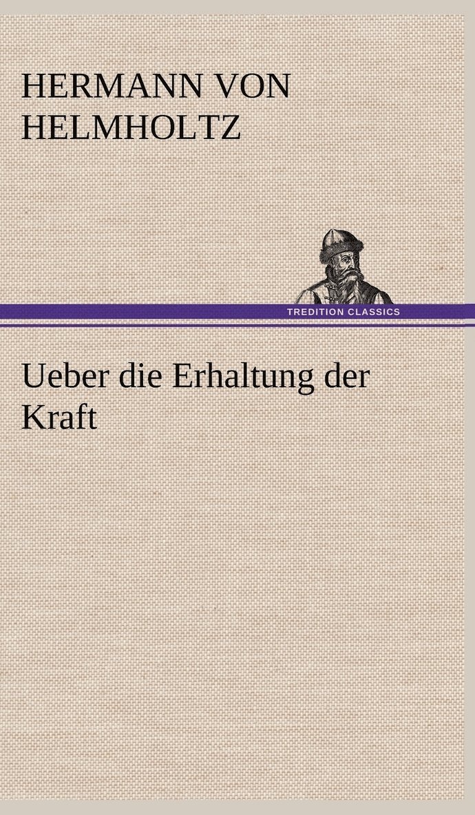 Ueber Die Erhaltung Der Kraft 1