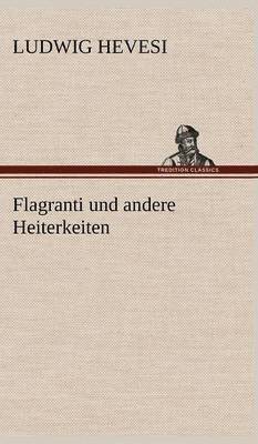 Flagranti Und Andere Heiterkeiten 1