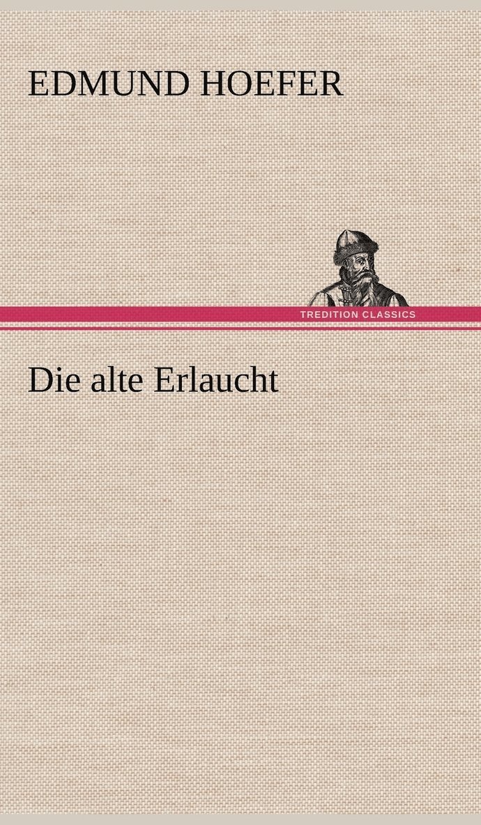 Die Alte Erlaucht 1