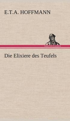 bokomslag Die Elixiere Des Teufels