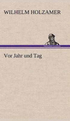 VOR Jahr Und Tag