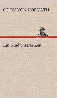 Ein Kind Unserer Zeit 1