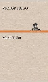 bokomslag Maria Tudor