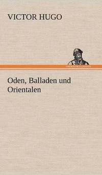 bokomslag Oden, Balladen Und Orientalen