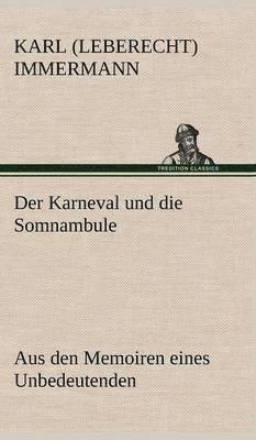 bokomslag Der Karneval Und Die Somnambule