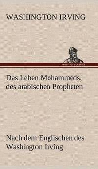 bokomslag Das Leben Mohammeds, Des Arabischen Propheten