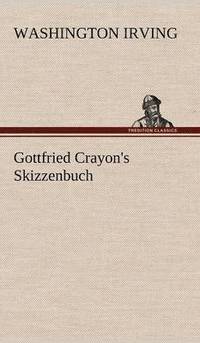 bokomslag Gottfried Crayon's Skizzenbuch