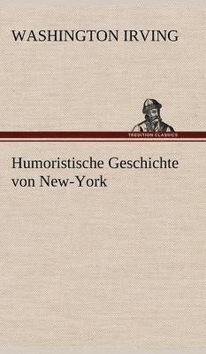 Humoristische Geschichte Von New-York 1