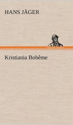 bokomslag Kristiania Boheme