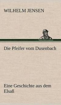 bokomslag Die Pfeifer Vom Dusenbach