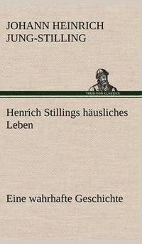 bokomslag Henrich Stillings Hausliches Leben