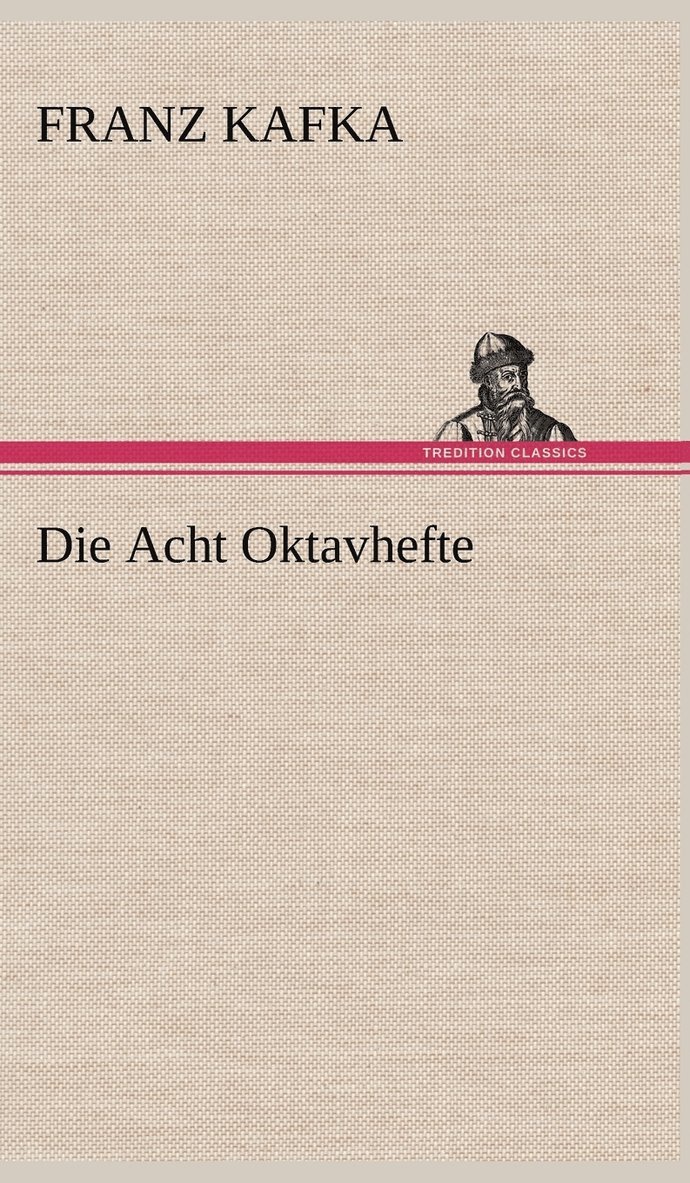 Die Acht Oktavhefte 1