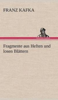 bokomslag Fragmente Aus Heften Und Losen Blattern