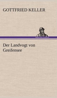 bokomslag Der Landvogt Von Greifensee