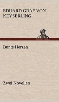 bokomslag Bunte Herzen - Zwei Novellen