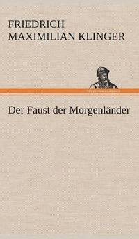 bokomslag Der Faust Der Morgenlander