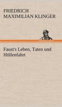 bokomslag Faust's Leben, Taten Und Hollenfahrt