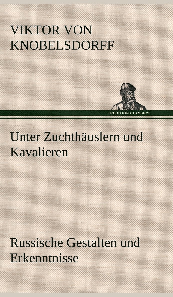 Unter Zuchthauslern Und Kavalieren