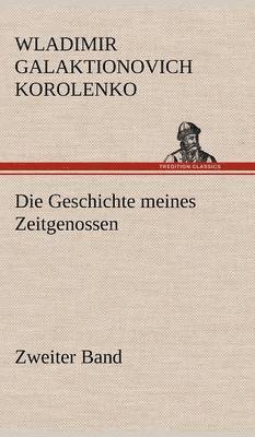 bokomslag Die Geschichte Meines Zeitgenossen - Zweiter Band