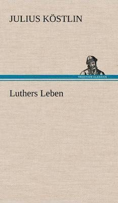 Luthers Leben 1