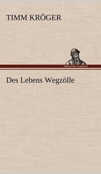 bokomslag Des Lebens Wegzolle