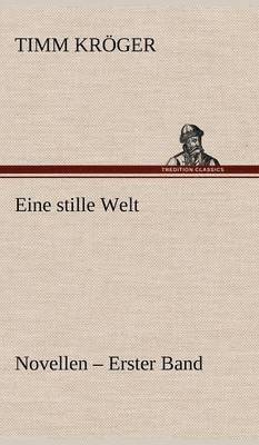 Eine Stille Welt - Novellen 1