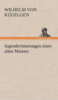 bokomslag Jugenderinnerungen Eines Alten Mannes