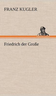 bokomslag Friedrich Der Grosse