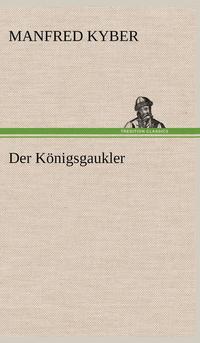 bokomslag Der Konigsgaukler