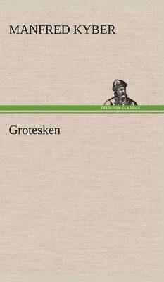 bokomslag Grotesken