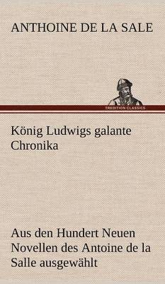 bokomslag Konig Ludwigs Galante Chronika