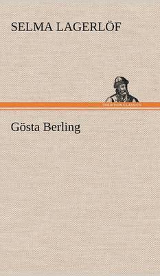 Selma Lagerlof, Selma Lagerlöf - Gosta Berling, Inbunden