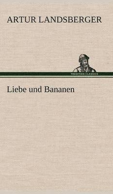 Liebe Und Bananen
