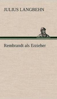bokomslag Rembrandt ALS Erzieher